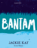 Bantam >>>> a Beautiful Signed Uk First Edition & First Printing Hardback 