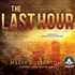 The Last Hour: Relentless, Brutal, Brilliant. 24 Hours in Ancient Rome