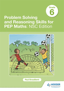 Problem Solving and Reasoning Skills for PEP Maths Grade 6: NSC Edition