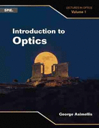 Introduction to Optics: Lectures in Optics, Volume 1 (Lectures in Optics, 1)