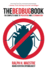 The Bed Bug Book: the Complete Guide to Prevention and Extermination