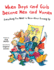 When Boys and Girls Become Men and Women: Everything You Need to Know About Growing Up (the Safe Child, Happy Parent Series)