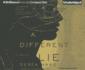 A Different Lie