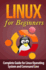 Linux for Beginner's: Complete Guide for Linux Operating System and Command Line (Linux Command Line)
