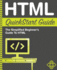 Html Quickstart Guide: the Simplified Beginner's Guide to Html