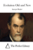 Evolution, Old & New (the Shrewsbury Edition of the Complete Works of Samuel Butler, Vol. 5)