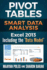 Excel 2013 Pivot Tables: Including the "Data Model": Smart Data Analysis (in Everyday Language)