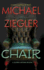 The Chair: A journey beyond reason