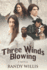 Three Winds Blowing 2 Revised and Expanded Edition