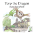 Torp the Dragon: Stop that Owl!