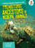 Prehistoric Ancestors of Modern Animals (If Extinct Beasts Came to Life)