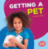 Getting a Pet (Bumba Books �? Fun Firsts)