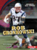 Rob Gronkowski (Sports All-Stars (Lerner � Sports))