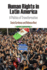 Human Rights in Latin America: a Politics of Transformation (Pennsylvania Studies in Human Rights)