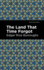 Land Time Forgot