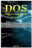 DOS Programming Success in a Day: Beginners Guide to Fast, Easy and Efficient Learning of DOS Programming