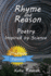 Rhyme and Reason: Poetry Inspired By Science
