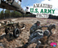 Amazing U.S. Army Facts (Pebble Plus: Amazing U.S. Army Facts)