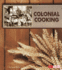 Colonial Cooking (Exploring History Through Simple Recipes)