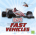 My First Guide to Fast Vehicles (First Facts)