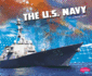The U.S. Navy (the U.S. Military Branches)