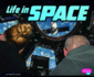 Life in Space (an Astronaut's Life)