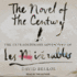 The Novel of the Century: the Extraordinary Adventure of Les Mis�rables