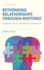 Rethinking Relationships Through Rhetoric