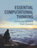 Essential Computational Thinking: Computer Science From Scratch