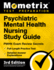 Psychiatric Mental Health Nursing Study Guide - PMHN Exam Review Secrets, Full-Length Practice Test, Detailed Answer Explanations: [3rd Edition]