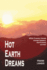 Hot Earth Dreams: What If Severe Climate Change Happens, and Humans Survive?