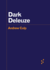 Dark Deleuze Format: Paperback