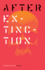 After Extinction (21st Century Studies)