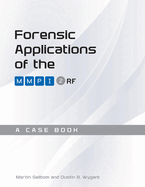 Forensic Applications of the Mmpi-2-Rf-a Case Book