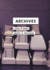 Archives Format: Paperback