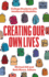 Creating Our Own Lives