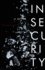 Insecurity (21st Century Studies)