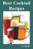 Beer Cocktail Recipes
