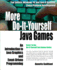 More Do-It-Yourself Java Games: an Introduction to Java Graphics and Event-Driven Programming