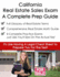 California Real Estate Exam A Complete Prep Guide: Principles, Concepts And 400 Practice Questions