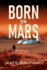 Born on Mars: Colonization Book 2 (Colony on Mars)