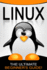 Linux: The Ultimate Beginner's Guide!