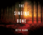 The Singing Bone (Audio Cd)