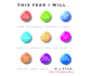 This Year I Will: How to Finally Change a Habit, Keep a Resolution, Or Make a Dream Come True
