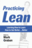 Practicing Lean: Learning How to Learn How to Get Better...Better