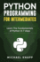 Python Programming for Intermediates: Learn the Fundamentals of Python in 7 Days