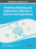 Handbook of Research on Predictive Modeling and Optimization Methods in Science and Engineering