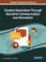 Content Generation Through Narrative Communication and Simulation