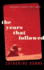 The Years That Followed: a Novel