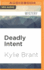 Deadly Intent (Mindhunters) Brant, Kylie